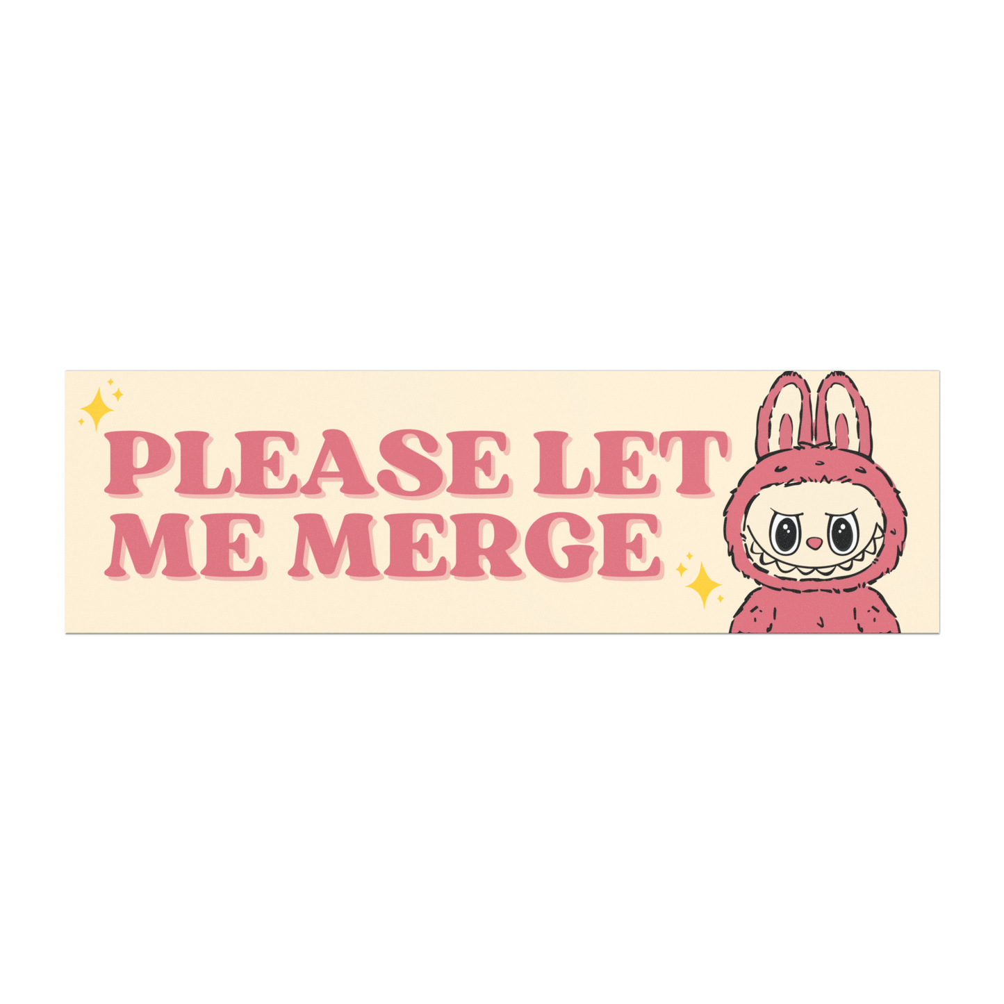 please let me merge – labubu car magnet or bumper sticker