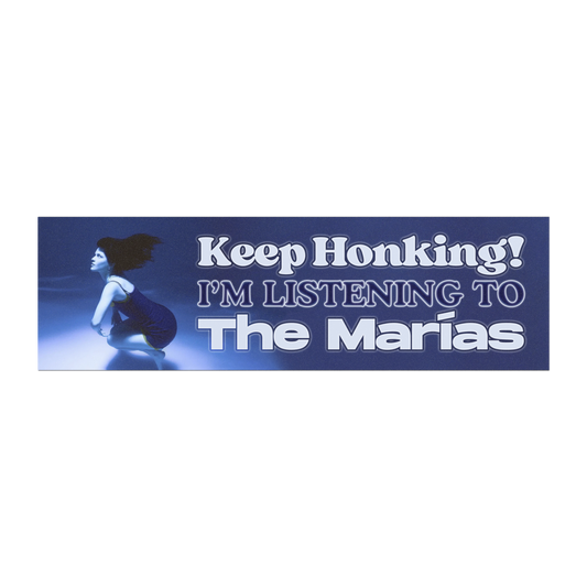 keep honking, i'm listening to the marías – submarine car magnet