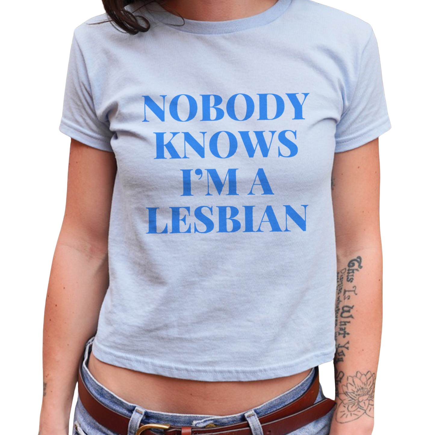 Nobody Knows I'm a Lesbian Baby Tee