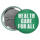 healthcare for all – vintage inspired pinback buttons