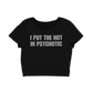 i put the hot in psychotic – baby tee