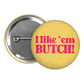 femme 4 butch – pinback buttons