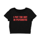 i put the hot in psychotic – baby tee