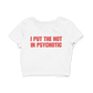 i put the hot in psychotic – baby tee