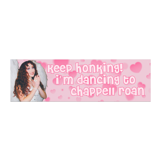 keep honking! i'm dancing – chappell roan car magnet