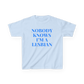 Nobody Knows I'm a Lesbian Baby Tee