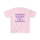 Nobody Knows I'm a Lesbian Baby Tee