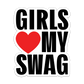 girls love my swag – sticker